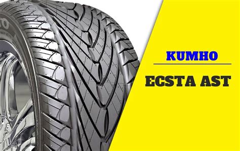 Kumho Ecsta AST Review: Does This Tire Fit Your Vehicle? - The Tire Deets