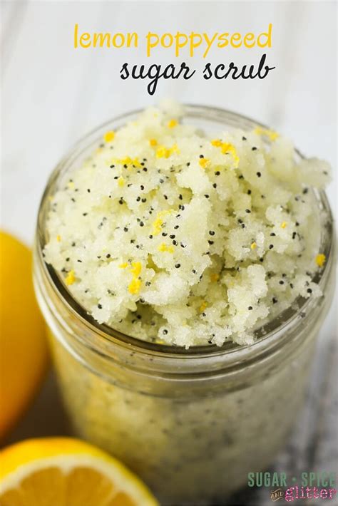 Lemon Poppyseed Sugar Scrub With Video Sugar Spice And Glitter