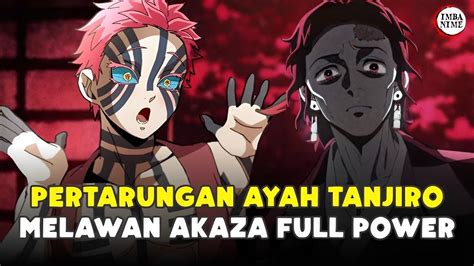 Apa Yang Terjadi Jika Ayah Tanjiro Tanjuro VS Akaza Siapa Yang Menang