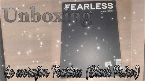 Unboxing Le Sserafim S Fearless Album Youtube