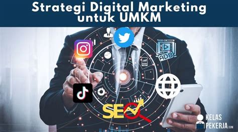 Manfaat Strategi Digital Marketing Untuk Umkm Pasti Jitu