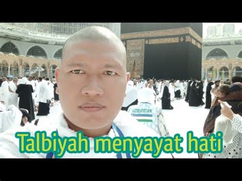 Talbiyah Sedih Tanpa Musik Talbiyah Terbaru YouTube