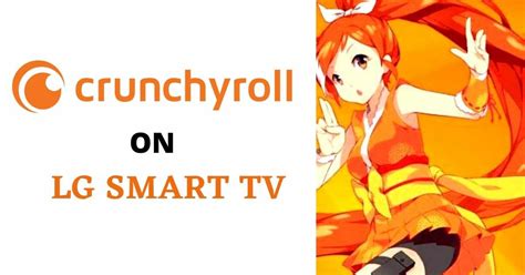 How To Watch Crunchyroll On Lg Smart Tv Updated