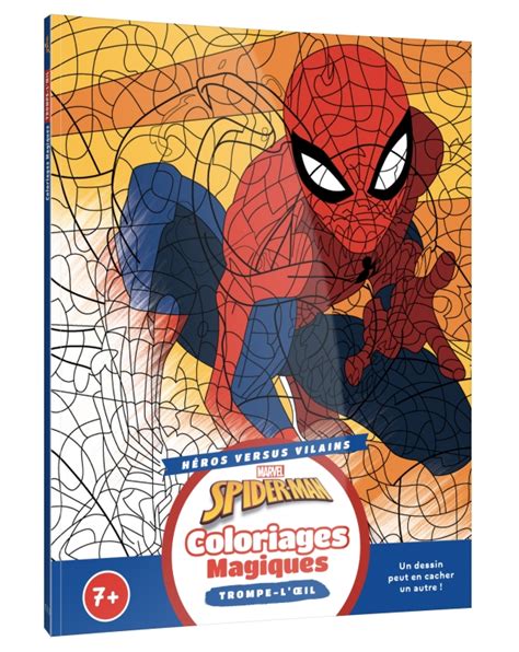 SPIDER MAN Coloriages magiques Trompe l oeil Héros contre Vilains