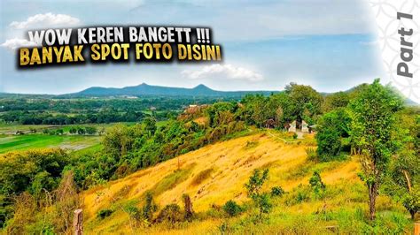 Menikmati Pemandangan Indah Dari Puncak Gunung Pegat Sukoharjo Youtube