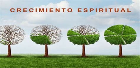 Crecimiento Espiritual Y Su Importancia Postposmo Postposmo