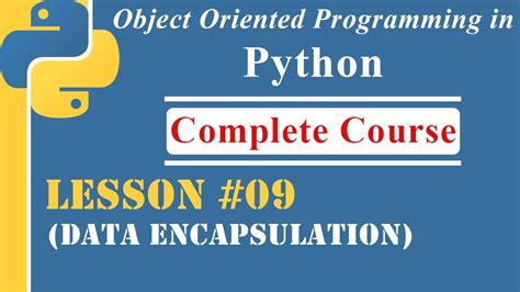 Lesson 09 Data Encapsulation Oop In Python Youtube