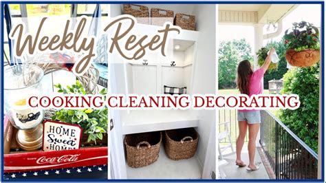 WEEKLY HOME RESET COZY HOMEMAKING COOKING CLEANING SUMMER