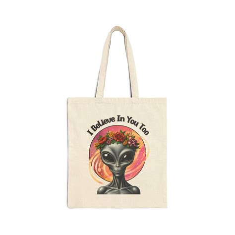 I Believe In You Too Alien Cotton Canvas Tote Bag 15x16 Ebay