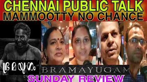 Bramayugam Public Review Tamil Bramayugam Theatre Response