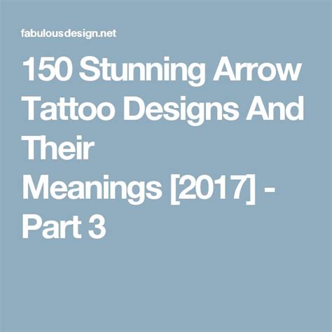 The Text Reads Stunning Arrow Tattoo Designs And Their Meaningss