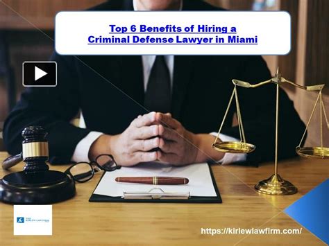 Ppt Top 6 Benefits Of Hiring A Criminal Defense Lawyer In Miami