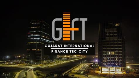 Gift City Gandhinagar Gujarat Gujarat International Finance Tec