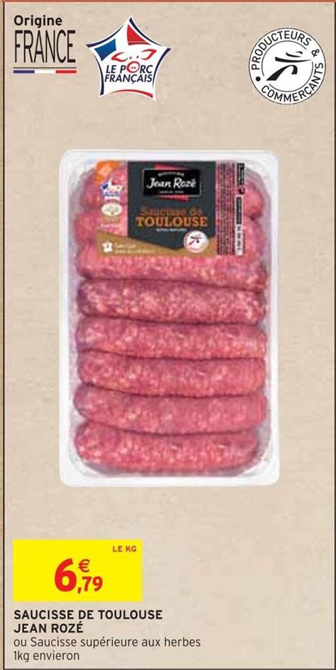 Promo Jean rozé saucisse de toulouse chez Intermarché