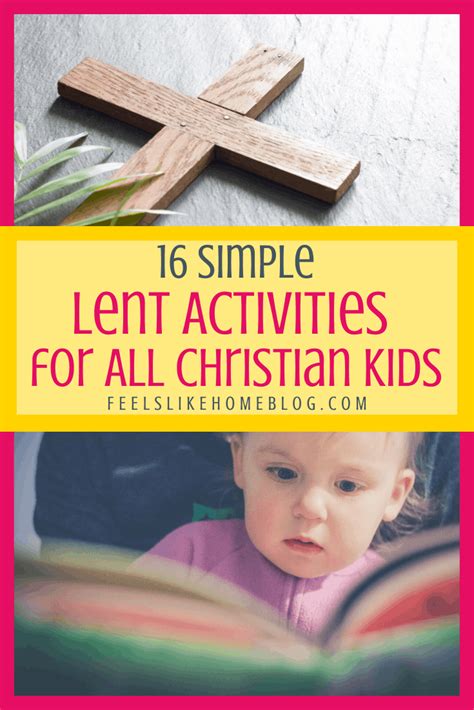 16 Simple Lent Activities For All Christian Kids Feels Like Home