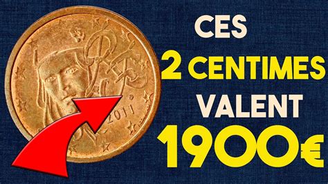 CES 2 CENTIMES VALENT 1900 EURO UN TRESOR LES 2 CENT LES PLUS CHERS