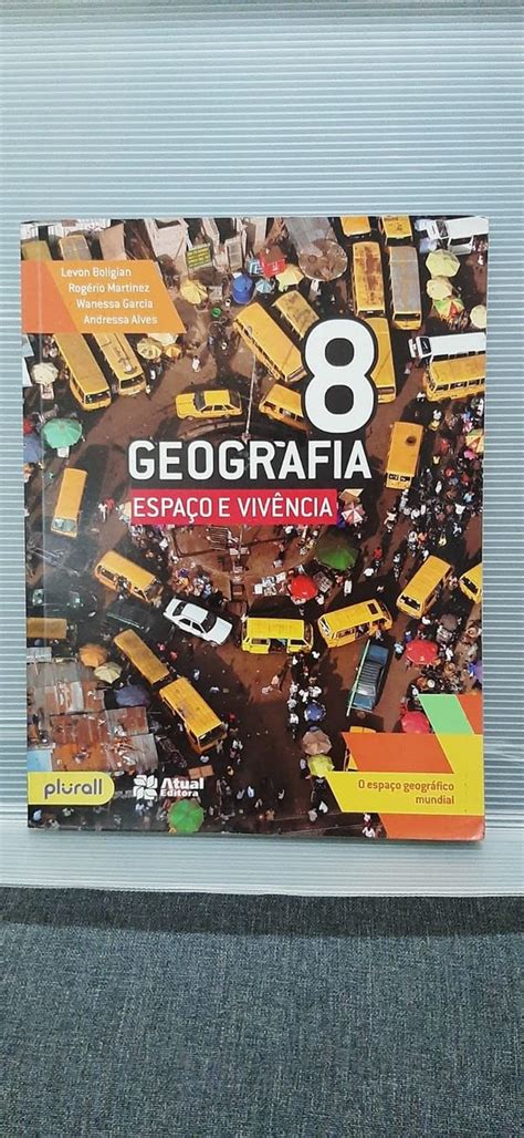 Livro Geografia Espaço E Vivência 8 Livro Editora Atual 2016