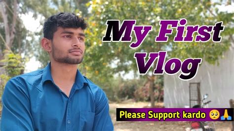 My First Vlog ️ My First Vlog 2023 How To Viral My First Vlog My