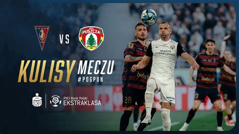 Pogo Szczecin Vs Puszcza Niepo Omice Kulisy Meczu Puszcza Tv Youtube