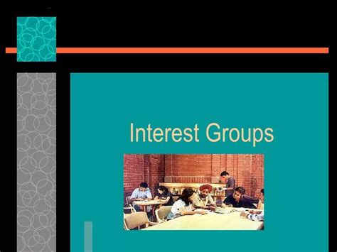 Ppt Interest Groups Powerpoint Presentation Free Download Id 5646785