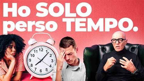 La Paura Di Perdere O Aver Perso Tempo Con Qualcuno I Consigli Del