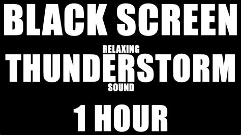 Black Screen with Relaxing Thunderstorm Sound 1 Hour - YouTube