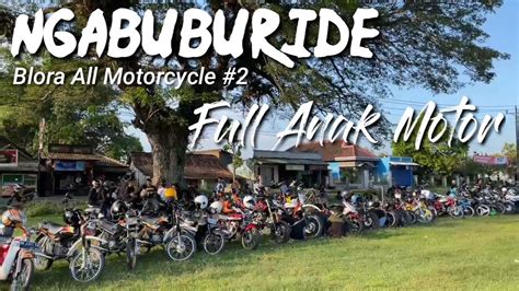 FULL ANAK MOTOR Ngabuburide Bersama Komunitas Motor Se Kota Blora