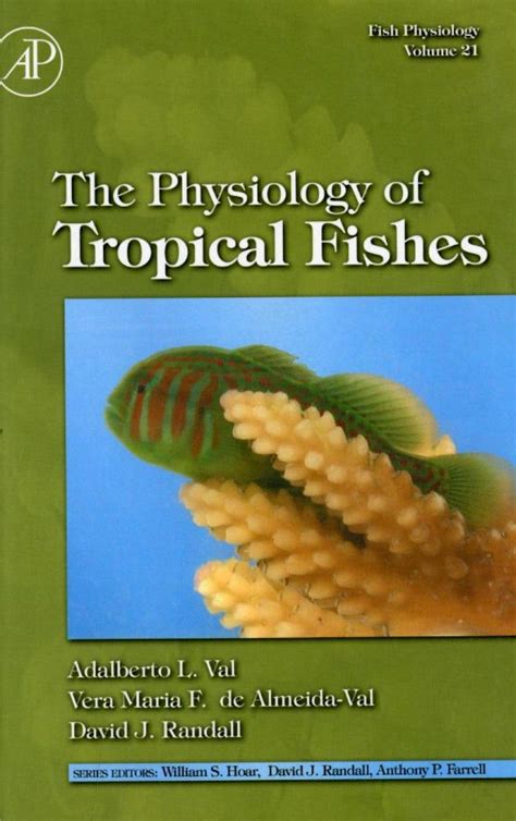 Fish Physiology, Volume 21: The Physiology of Tropical Fishes | NHBS ...