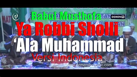 Lirik Ya Robbi Sholli 'Ala Muhammad Versi Indonesia Babul Musthofa ...