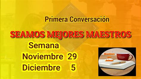 Seamos Mejores Maestros Primera Conversación Semana noviembre 29 5