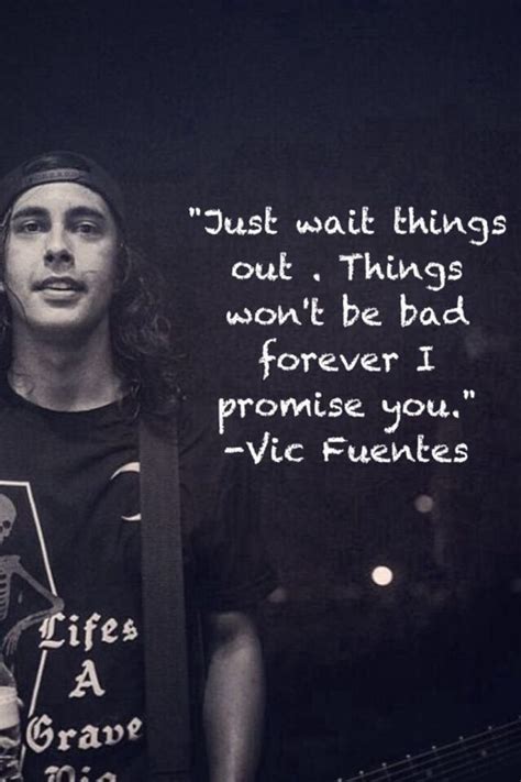 Vic Fuentes Band Quotes Vic Fuentes Quotes Pierce The Veil