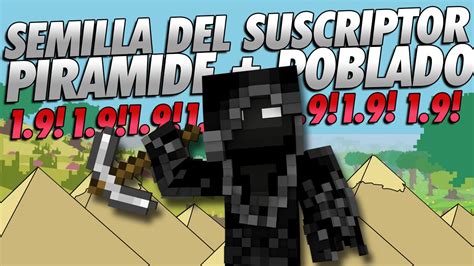 Semilla Del Suscriptor Inicio Con Piramide Poblado Minecraft