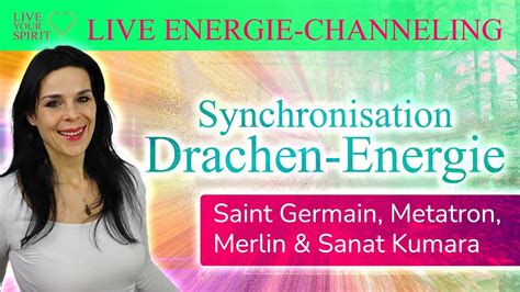 Verbindung Mit Drachen Energie Energie Channeling Saint Germain