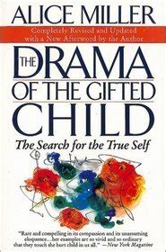 The Drama Of The Gifted Child