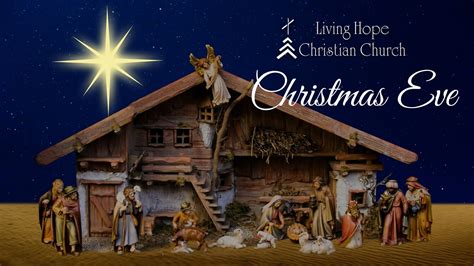 Christmas Eve Service – Living Hope Christian Church