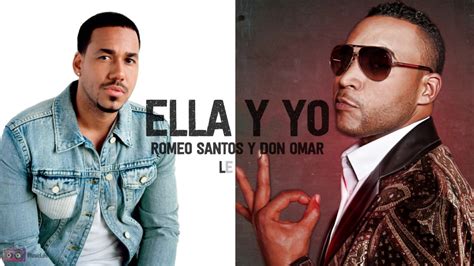 Aventura Ft Don Omar Ella Y Yo Letra Youtube