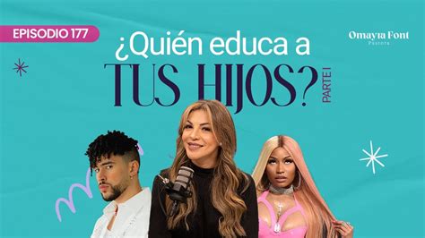 Omayra Font Quién educa a tus hijos Parte 1 YouTube