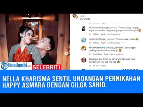 Nella Kharisma Sentil Undangan Pernikahan Happy Asmara Dengan Gilga