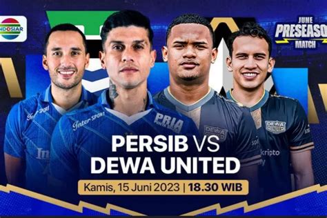 Jadwal Persib Vs Dewa United Main Jam Berapa Dan Tayang Di Tv Mana Ini