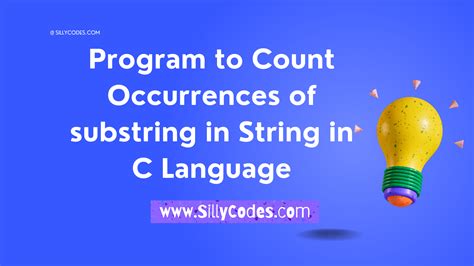 Program To Count Occurrences Of Substring In String In C Language