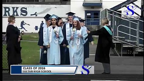 Sultan High School 2016 Graduation Ceremony Youtube