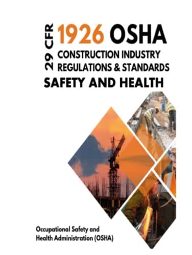 29 CFR 1926 OSHA Construction Industry Regulations Standards