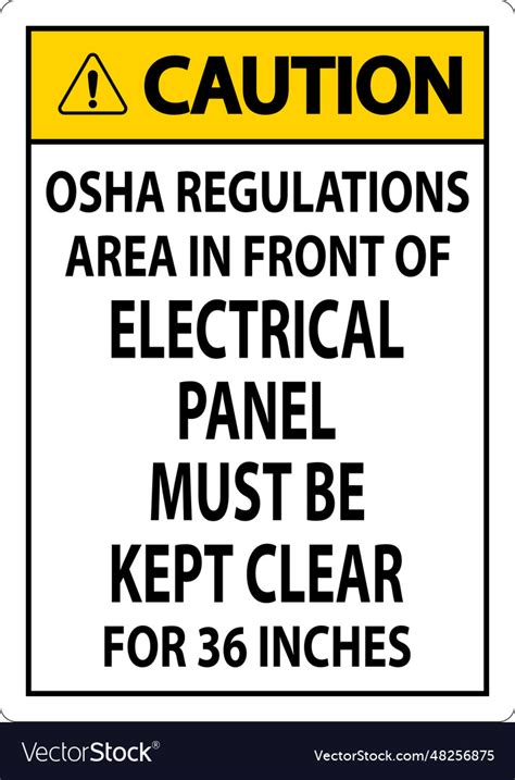 Caution sign osha regulations - area in front Vector Image