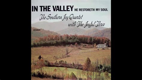 Southern Joy Quartet With The Joyful Three In The Valley Complete