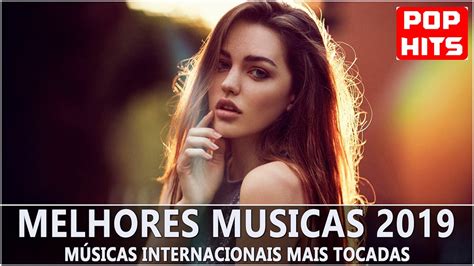 Musicas Internacionais Mais Tocadas 2023 Melhores Musicas Pop