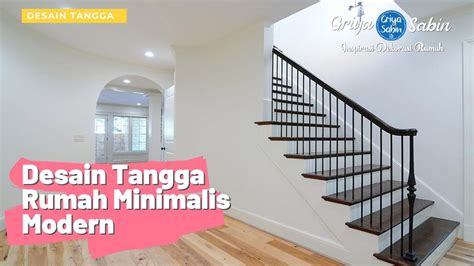 Contoh Desain Tangga Rumah Minimalis Modern Lantai Youtube