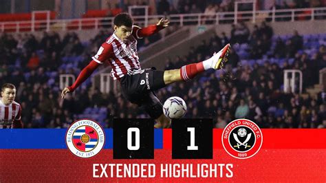 Reading 0 1 Sheffield United Extended Efl Championship Highlights