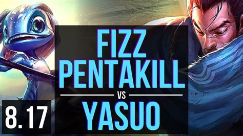 Fizz Vs Yasuo Mid ~ Pentakill 1800 Games Kda 23 3 6 Legendary