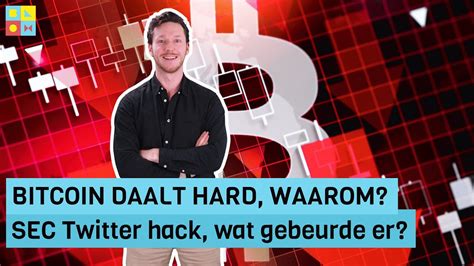 Bitcoin DAALT Hard Waarom SEC Twitter Hack Wat Gebeurde Er