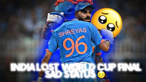 India Lost World Cup Final 😔 Today Sad For India ️‍🩹😢😭 Youtube